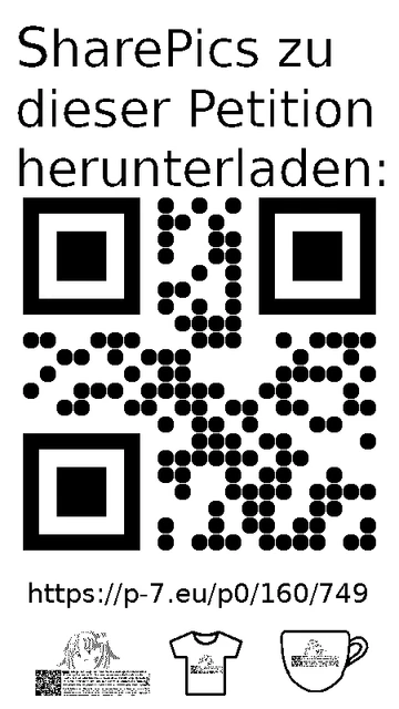 QR code und Link zur Download-Seite für die Sharepics der ePetition 160749, https://p-7.eu/p0/160/749