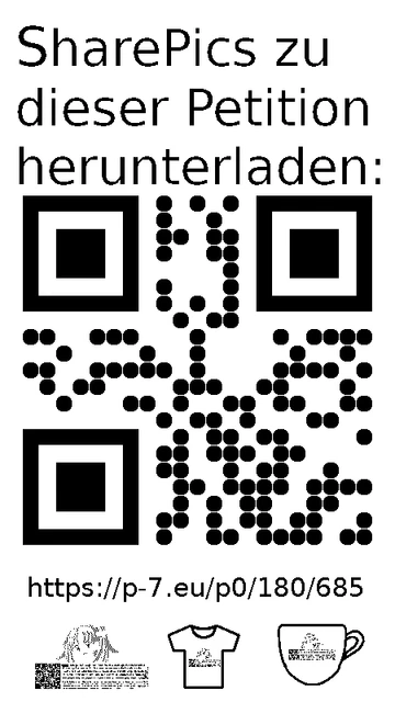 QR code und Link zur Download-Seite für die Sharepics der ePetition 180685, https://p-7.eu/p0/180/685