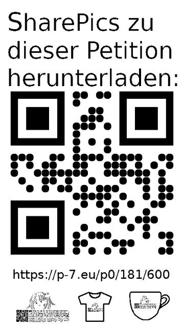 QR code und Link zur Download-Seite für die Sharepics der ePetition 181600, https://p-7.eu/p0/181/600