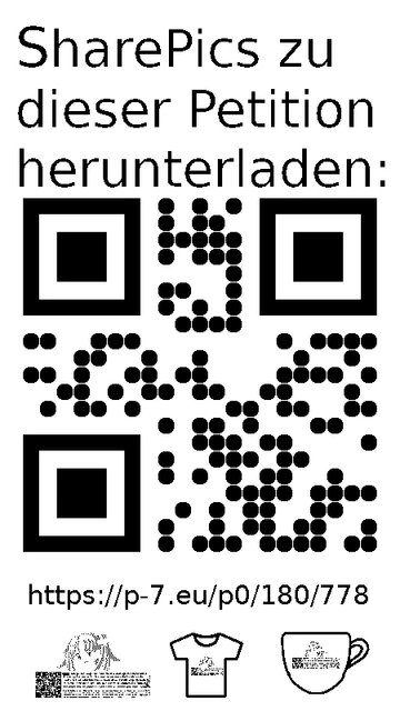 QR code und Link zur Download-Seite für die Sharepics der ePetition 180778, https://p-7.eu/p0/180/778