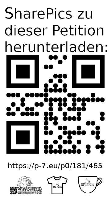 QR code und Link zur Download-Seite für die Sharepics der ePetition 181465, https://p-7.eu/p0/181/465