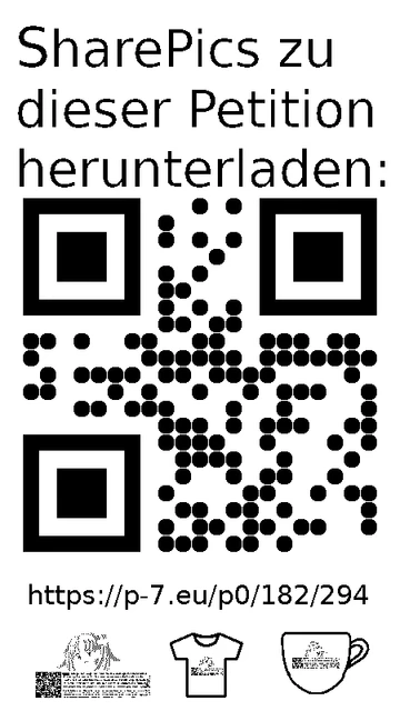 QR code und Link zur Download-Seite für die Sharepics der ePetition 182294, https://p-7.eu/p0/182/294