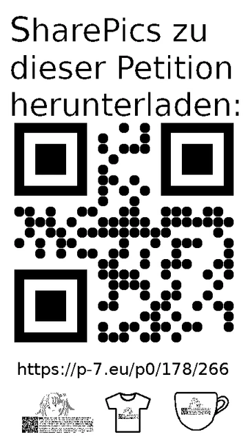 QR code und Link zur Download-Seite für die Sharepics der ePetition 178266, https://p-7.eu/p0/178/266