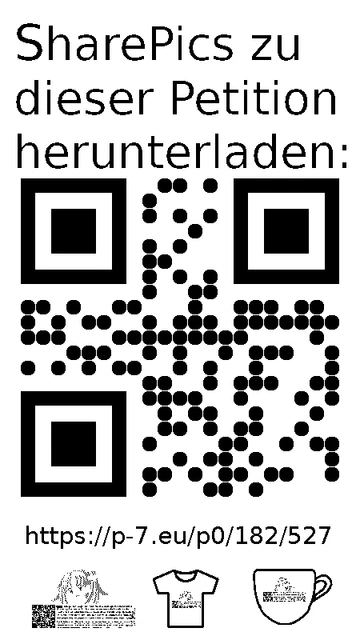 QR code und Link zur Download-Seite für die Sharepics der ePetition 182527, https://p-7.eu/p0/182/527